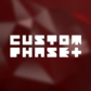 CustomPhase