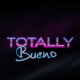 totallybueno