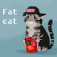 Fat cat