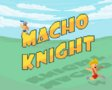 MACHO KNIGHT