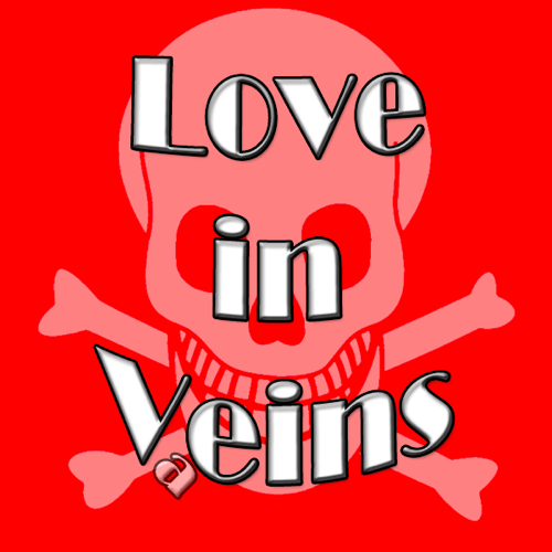 Love In Veins ( Not Finished )