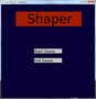 Shaper