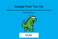 Escape From The City