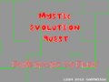 Mystic Evolution Quest