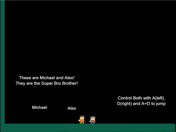 The Super Bros (that are not Brothers!)