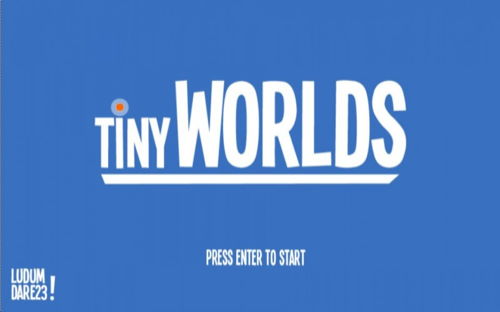 Tiny Worlds
