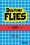 Bugging Flies