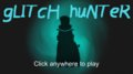 Glitch Hunter