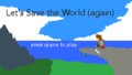 Let's Save the World (again)