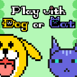 Play with Dog or Cat