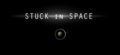 Stuck In Space