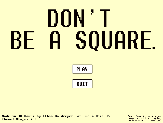 Don't Be a Square!