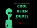 Cool Alien Dudes