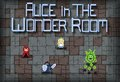 Alice in The Wonder Room