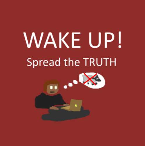WAKE UP! Spread the TRUTH