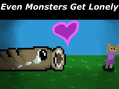 Even Monsters Get Lonely