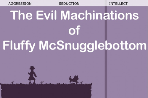 The Evil Machinations of Fluffy McSnugglebottom