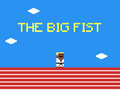 The Big Fist