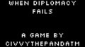 When Diplomacy Fails
