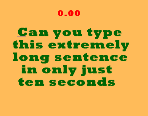 Can you type this extremely long sentence in only just ten seconds