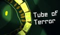 Tube of Terror