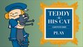 Teddy & His Cat