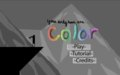 You Only Have One Color