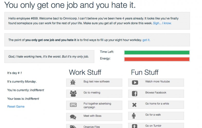 You only get one job and you hate it.