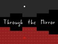Through the Mirror