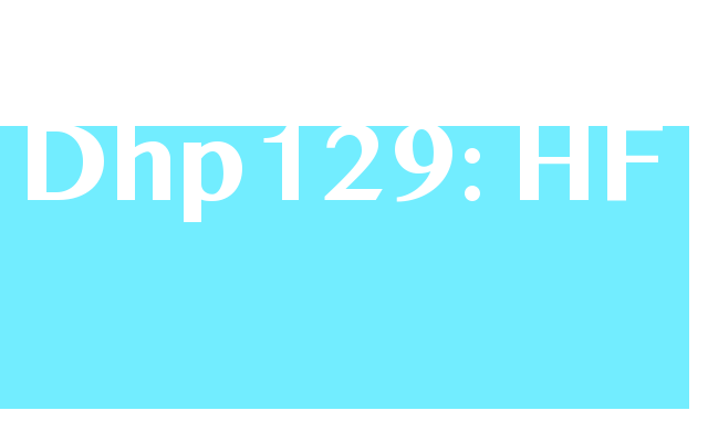 Dhp129: HF
