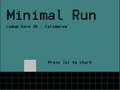 Minimal Run