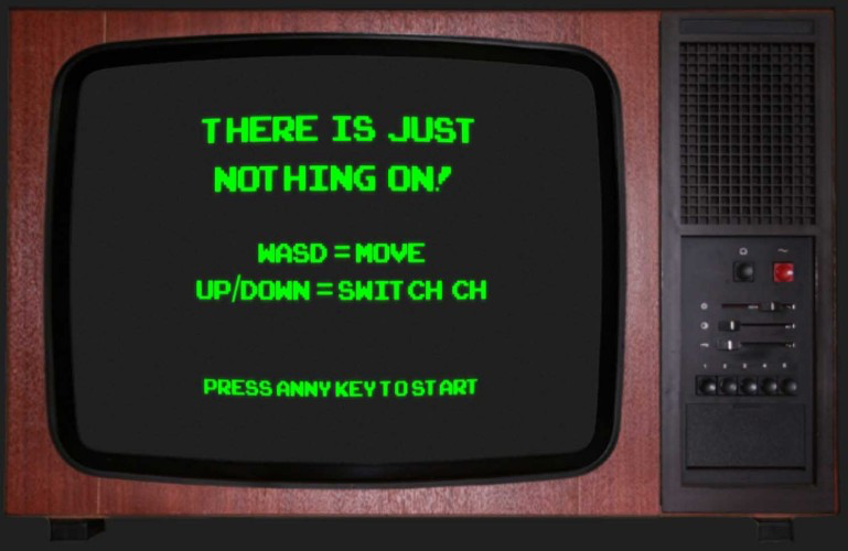 There is just nothing on