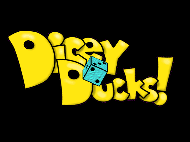 Dicey Ducks