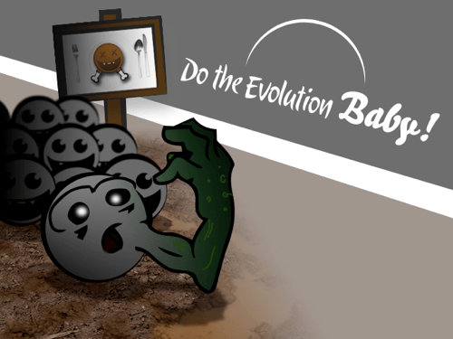 Do the Evolution, baby!