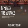 Beneath the Surface