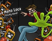 La Mano Loca (Sticky Hand)