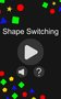 Shape Switching
