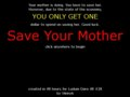 Save Your Mother!