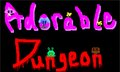Adorable Dungeon