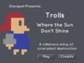 Trolls: Where the Sun Don't Shine