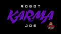 Robot Karma Joe