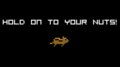 Hold On To Your Nuts