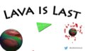 Lava Is Last