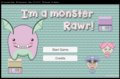 I'm a Monster Rawr!