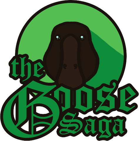 The Goose Saga