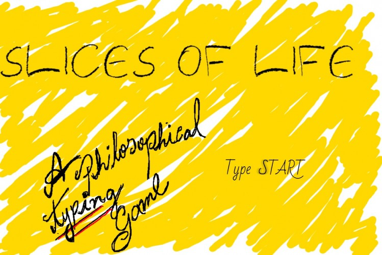 Slices of Life