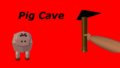 Pig Cave