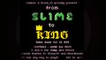 From SLIME to KING