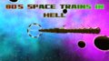 80s space trains in hell