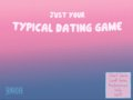Just Your Typical Dating Game